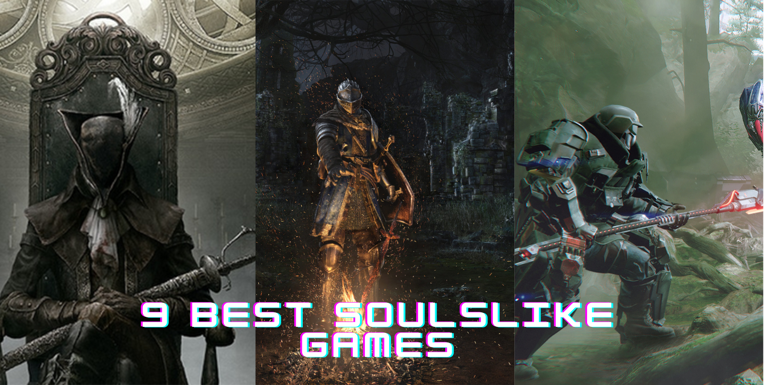 9 Best Souls-Like Games for (Hardcore Gamers)